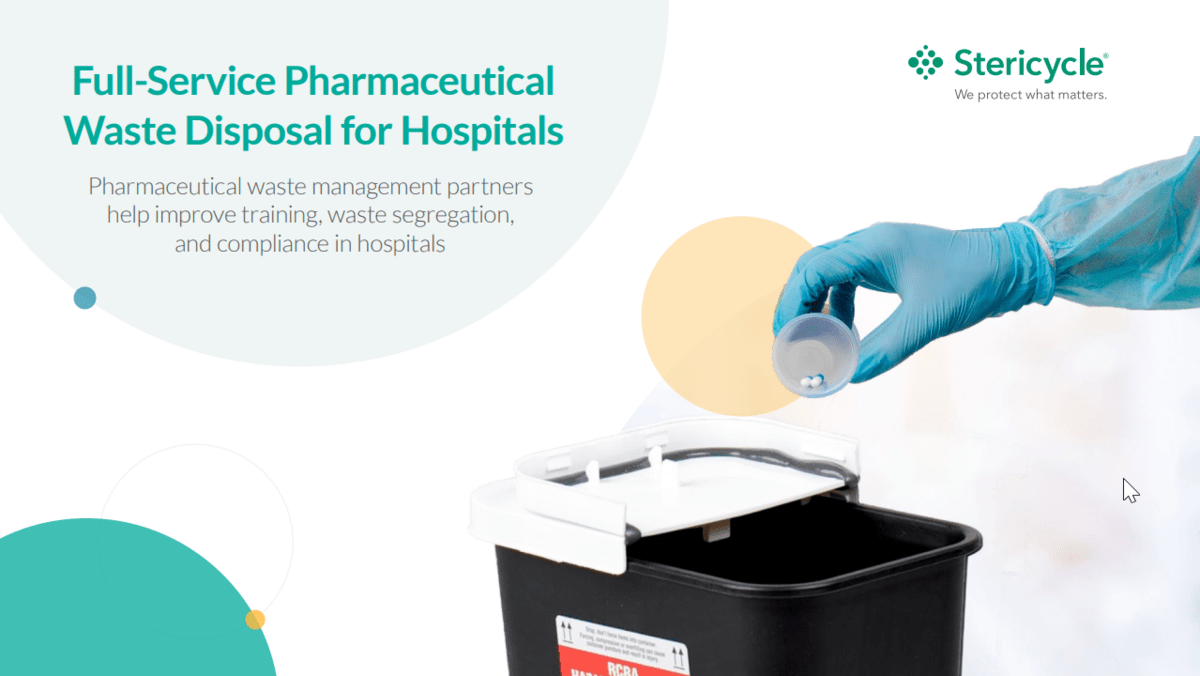 FullService Pharmaceutical Waste Disposal for Hospitals Stericycle